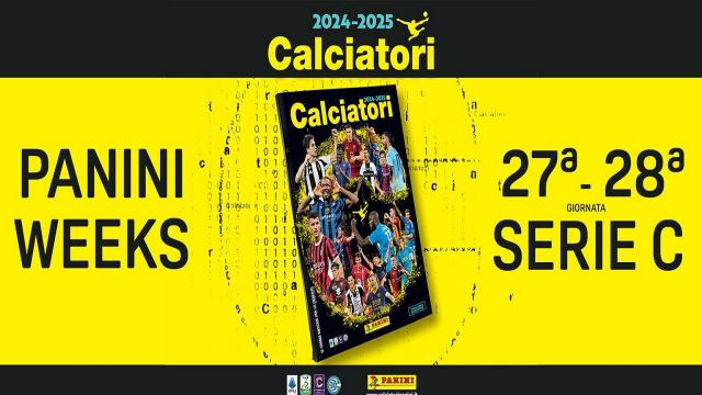 Serie C 27° e 28° turno, giornate dedicate alle figurine con l'iniziativa Panini Weeks
